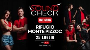 Soundcheck live – Rifugio Vittorio Veneto, Monte Pizzoc