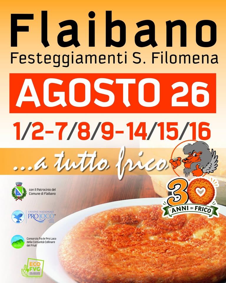 ...A TUTTO FRICO âśą FLAIBANO Festeggiamenti S. Filomena - ...A TUTTO FRICO âśą FLAIBANO Festeggiamenti S. Filomena - EventiFVG.it