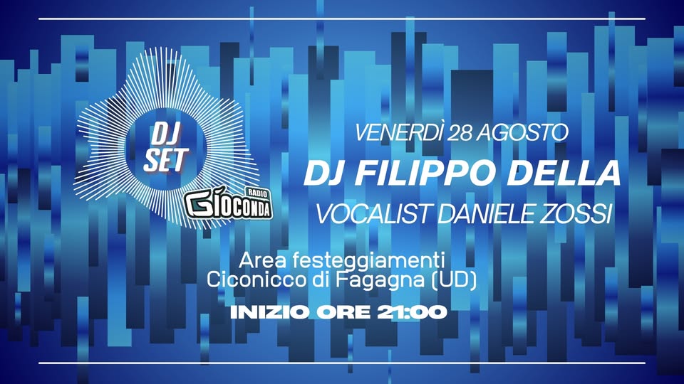 Dj Set Radio Gioconda – Ciconicco di Fagagna