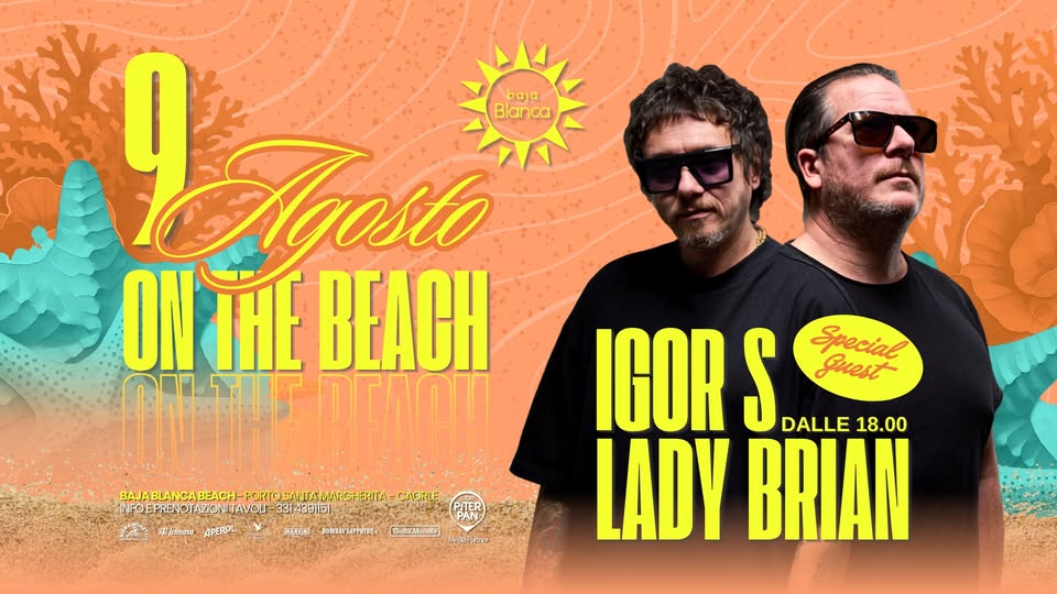 𝗜𝗚𝗢𝗥 𝗦 & 𝗟𝗔𝗗𝗬 𝗕𝗥𝗜𝗔𝗡 on the beach - 9 agosto 🌴🌊 - EventiFVG.it