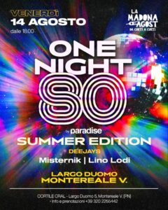 ONE NIGHT 80 🪩 al Cortile Cral in Largo Duomo a Montereale V. (PN) – 14 agosto 2026, dalle 18.00