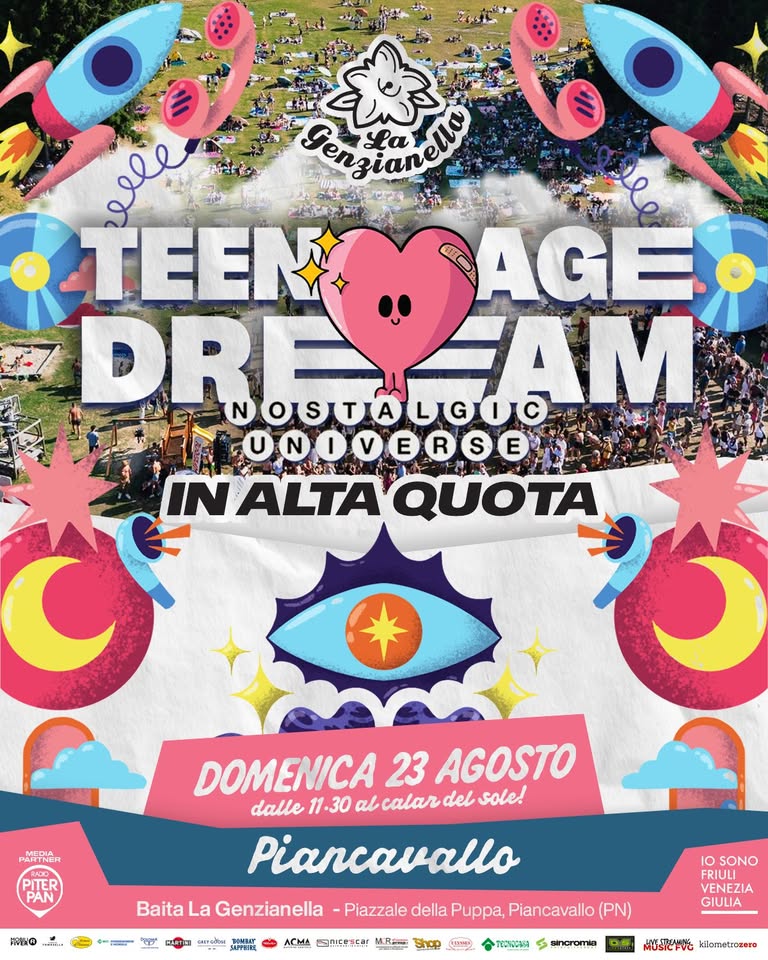 💖✨ TEENAGE DREAM – NOSTALGIC UNIVERSE✨💖 IN ALTA QUOTA ⛰️ a Piancavallo, La Genzianella - 23 Agosto - 💖✨ TEENAGE DREAM – NOSTALGIC UNIVERSE✨💖 IN ALTA QUOTA ⛰️ a Piancavallo, La Genzianella - 23 Agosto - EventiFVG.it