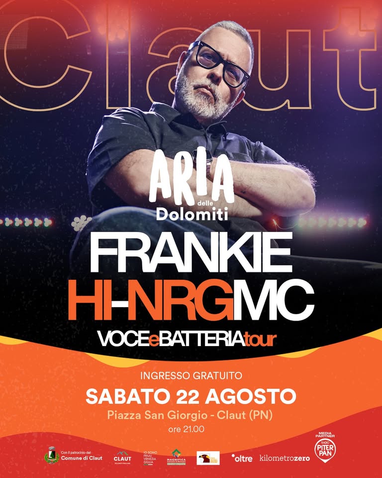 FRANKIE HI-NRG MC in concerto 🎶 a Claut (PN) | Aria delle Dolomiti 2026 - FRANKIE HI-NRG MC in concerto 🎶 a Claut (PN) | Aria delle Dolomiti 2026 - EventiFVG.it