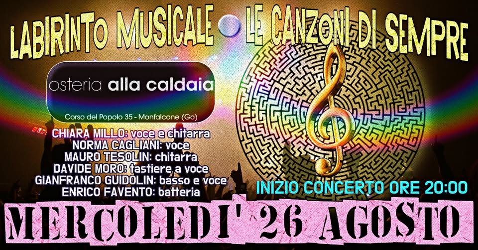 LABIRINTO MUSICALE ALL'OSTERIA ALLA CALDAIA DI MONFALCONE - EventiFVG.it