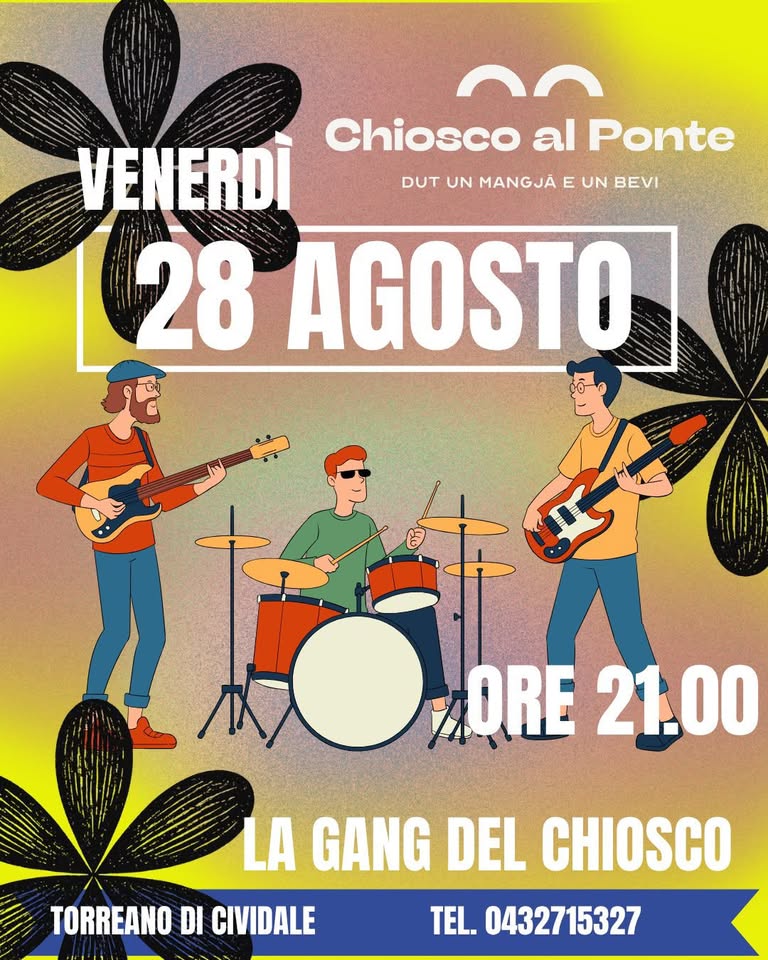la gang del CHIOSCO AL PONTE - la gang del CHIOSCO AL PONTE - EventiFVG.it