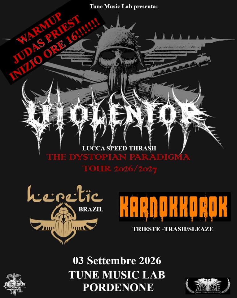 Violentor/Heretic/Karnokkorok - Judas Priest Warmup - Violentor/Heretic/Karnokkorok - Judas Priest Warmup - EventiFVG.it