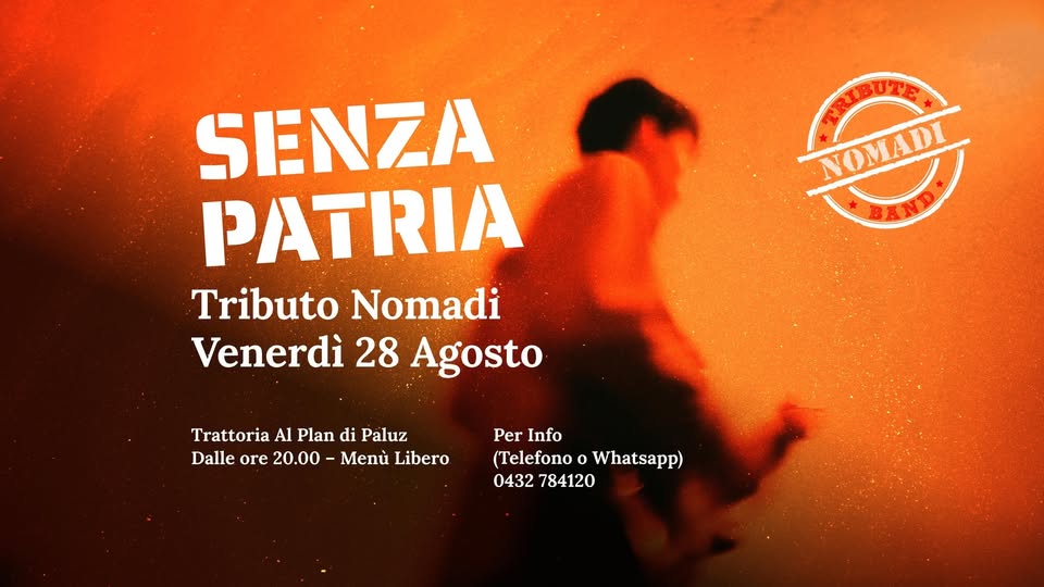 🎶 SENZA PATRIA BAND al PLAN di PALUZ - NOMADI TRIBUTE 🔥 - 🎶 SENZA PATRIA BAND al PLAN di PALUZ - NOMADI TRIBUTE 🔥 - EventiFVG.it
