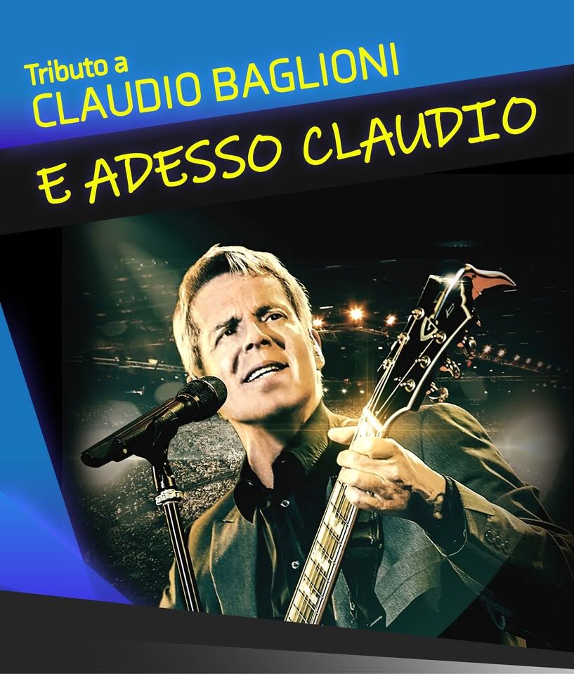 E Adesso Claudio - Tributo a Claudio Baglioni @ SAGRA DI CAPOSILE ven 28 agosto - EventiFVG.it