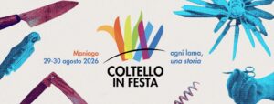 COLTELLO IN FESTA 2026 🗡️⚔️🔪 29 e 30 Agosto | Maniago