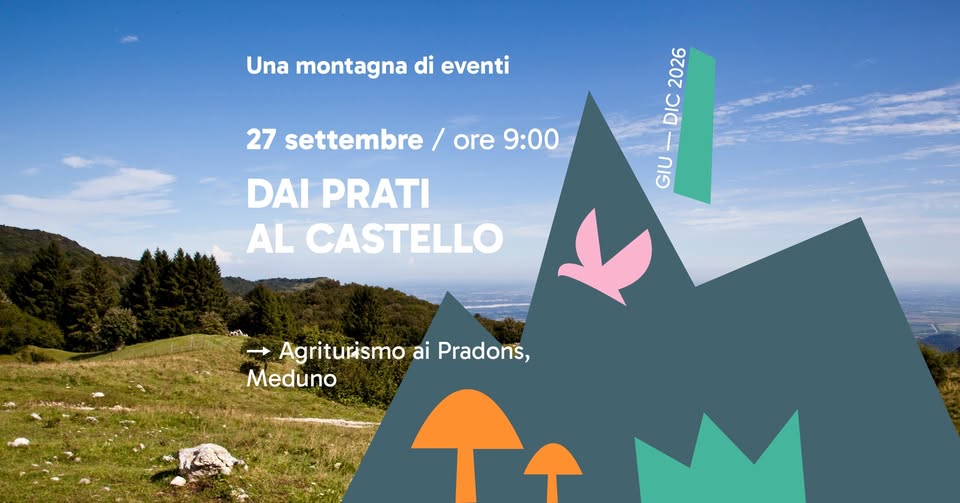 Dai prati al Castello - Dai prati al Castello - EventiFVG.it