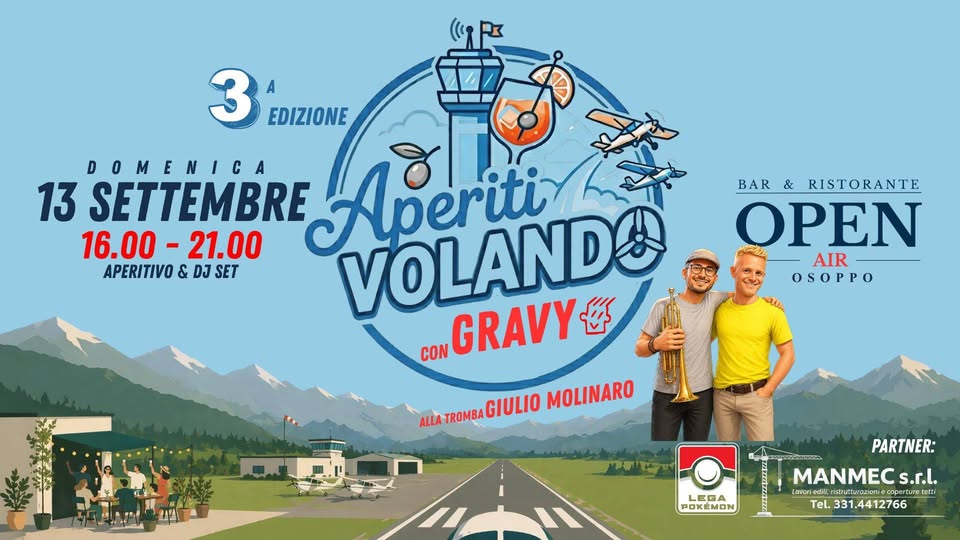 AperitiVOLANDO πΉπ GRAVY Dj 13.09 | OPEN AIR - Osoppo | 16.00 - 21.00 | Guest Giulio alla TROMBA - AperitiVOLANDO πΉπ GRAVY Dj 13.09 | OPEN AIR - Osoppo | 16.00 - 21.00 | Guest Giulio alla TROMBA - EventiFVG.it