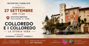 Colloredo e i Colloredo – La storia vera