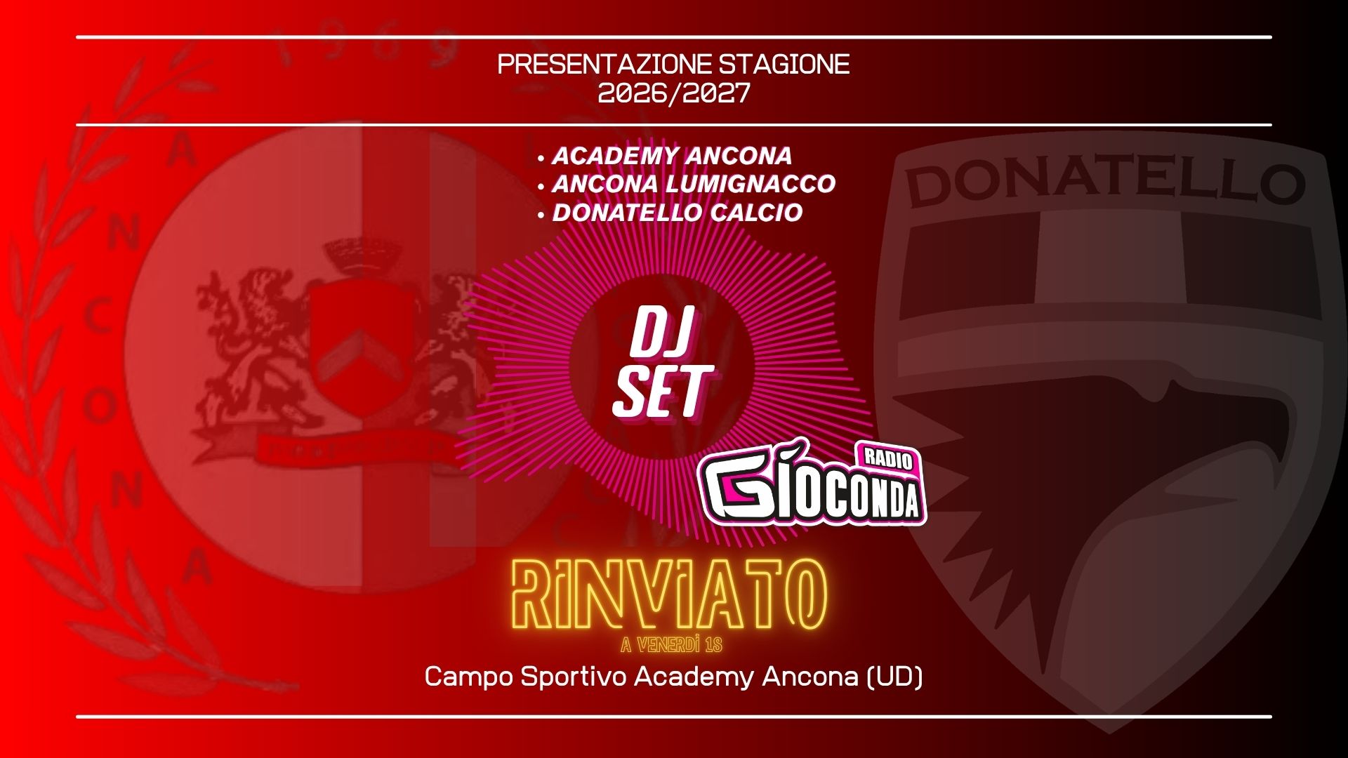 Presentazione Ufficiale Ancona Academy, Ancona Lumignacco e Donatello Calcio Presentazione Ufficiale Ancona Academy, Ancona Lumignacco e Donatello Calcio