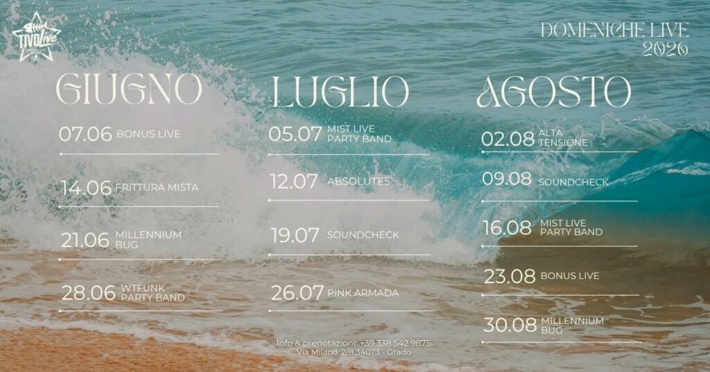 TIVOLIVE | DOMENICHE LIVE MUSIC | STABILIMENTO TIVOLI GRADO - TIVOLIVE, DOMENICHE LIVE MUSIC, STABILIMENTO TIVOLI GRADO