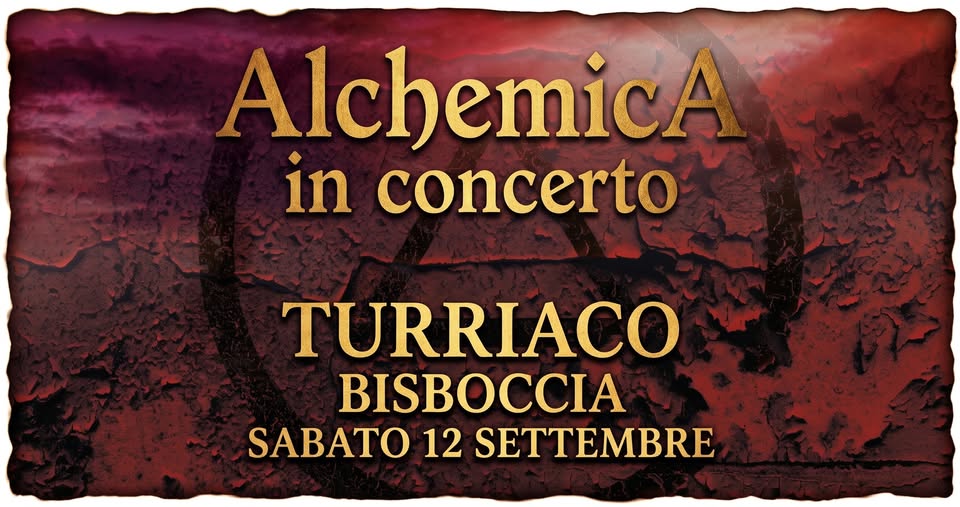 AlchemicA in concerto - al Bisboccia di Turriaco sabato 12/09/26 - AlchemicA in concerto - al Bisboccia di Turriaco sabato 12/09/26 - EventiFVG.it