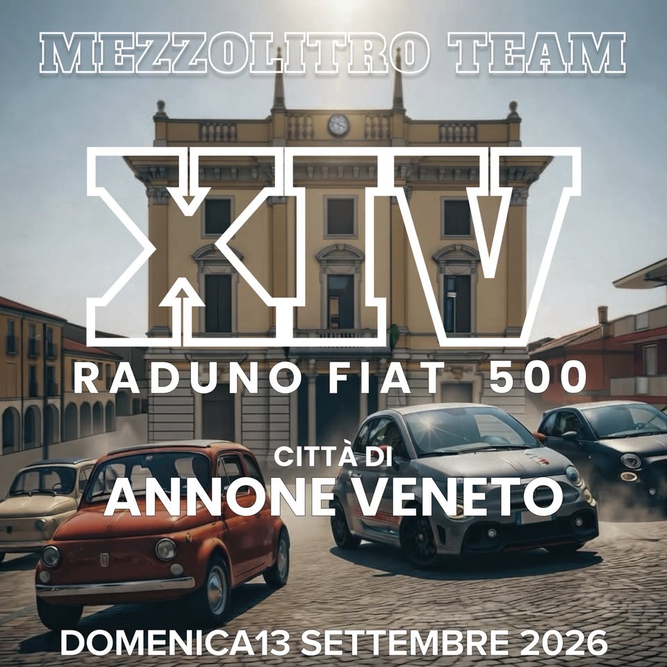 Raduno Fiat 500 città di Annone Veneto - EventiFVG.it