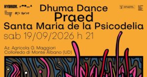Dhuma Dance | PRAED | Santa Maria de la psicodelia