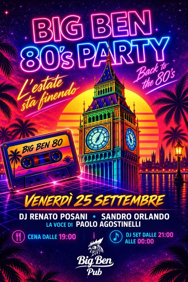 Big Ben party 80’s summer!🤩 - Big Ben party 80’s summer!🤩 - EventiFVG.it
