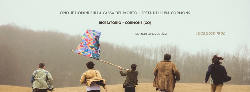Cinque Uomini sulla Cassa del Morto (acustico) | Festa dell'Uva - Cormons - EventiFVG.it