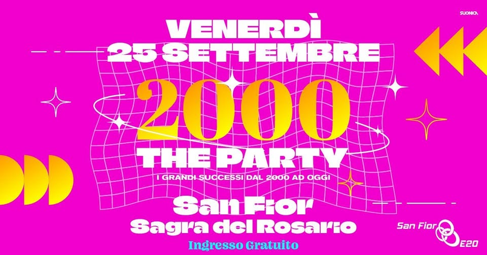 2000 The Party • San Fior (TV) • Sagra del Rosario