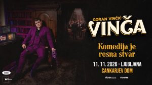 GORAN VINČIĆ – VINČA ● Ljubljana, Cankarjev dom ● 11.11.2026