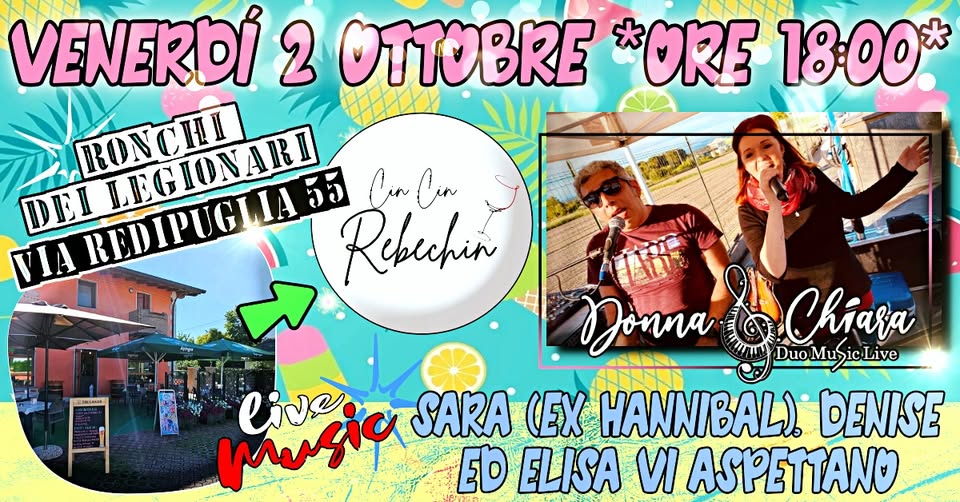 DONNA & CHIARA AL CIN CIN REBEKIN DI RONCHI DEI LEGIONARI (EX NOLEGGIO) - DONNA & CHIARA AL CIN CIN REBEKIN DI RONCHI DEI LEGIONARI (EX NOLEGGIO) - EventiFVG.it