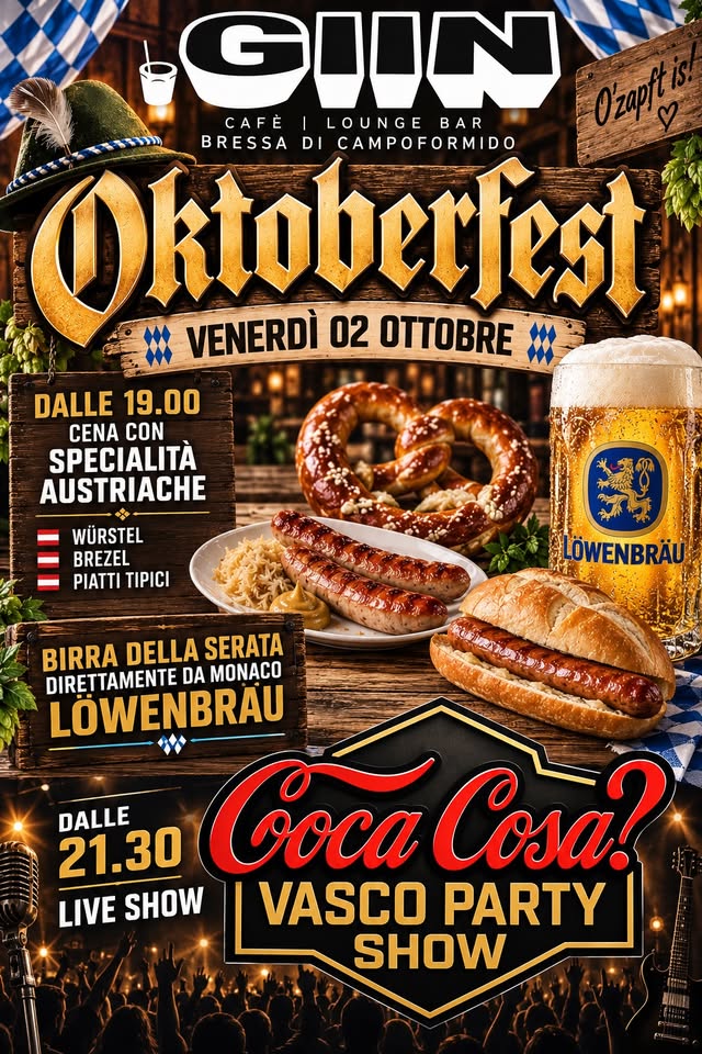 Coca Cosa? OKTOBERFEST FEST GIIN BAR Bressa - Coca Cosa? OKTOBERFEST FEST GIIN BAR Bressa - EventiFVG.it