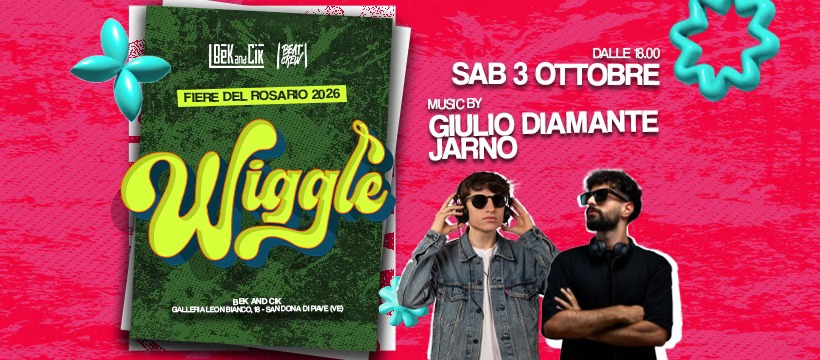 WIGGLE X BEK AND CIK - WIGGLE X BEK AND CIK - EventiFVG.it