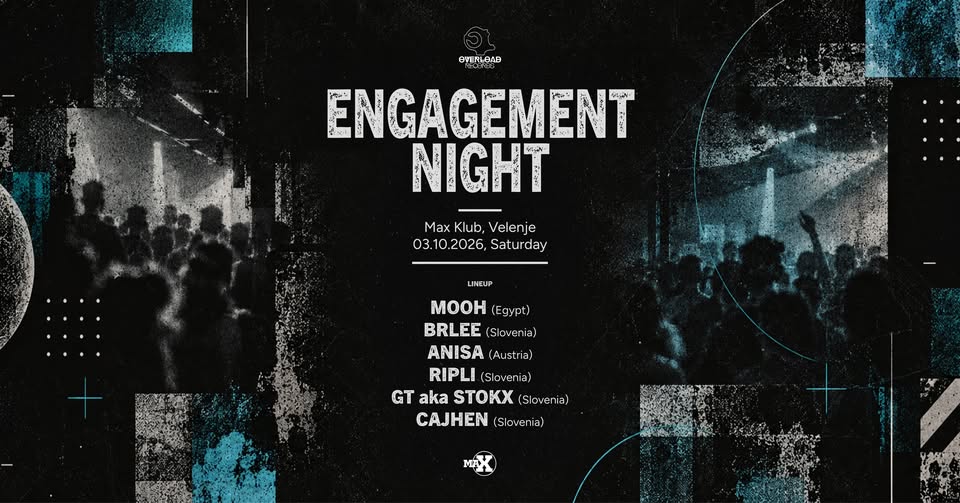 Engagement NIGHT w. MOOH, BRLEE, ANISA & others / MAX KLUB - Engagement NIGHT w. MOOH, BRLEE, ANISA & others / MAX KLUB - EventiFVG.it