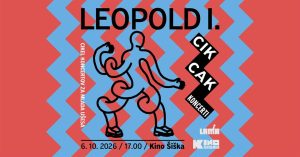 CikCak koncerti: LEOPOLD I. @ Kino Šiška