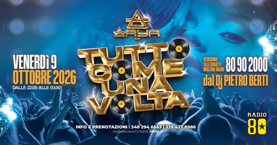 Tutto come una volta - Venerdì 9 ottobre 2026 - EventiFVG.it