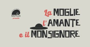 La Moglie, l’Amante e il Monsignore