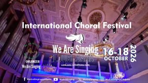 We Are Singing Ljubljana 2026 International Choral Festival