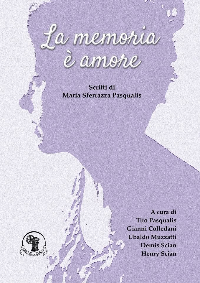 A Cordenons presentazione del libro LA MEMORIA E’ AMORE Scritti di Maria Sferrazza Pasqualis - EventiFVG.it