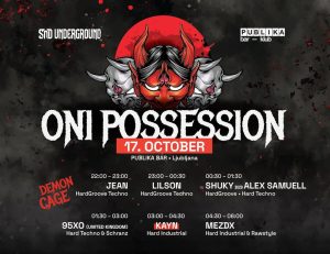 SND Underground: ONI POSSESSION w/ KAYN & 95XO | 17.10.2026 | PUBLIKA BAR KLUB • Ljubljana