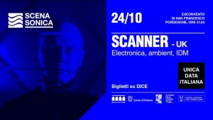 SCANNER @ Scenasonica
