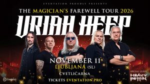 URIAH HEEP – 11.11 – LJUBLJANA, CVETLIČARNA