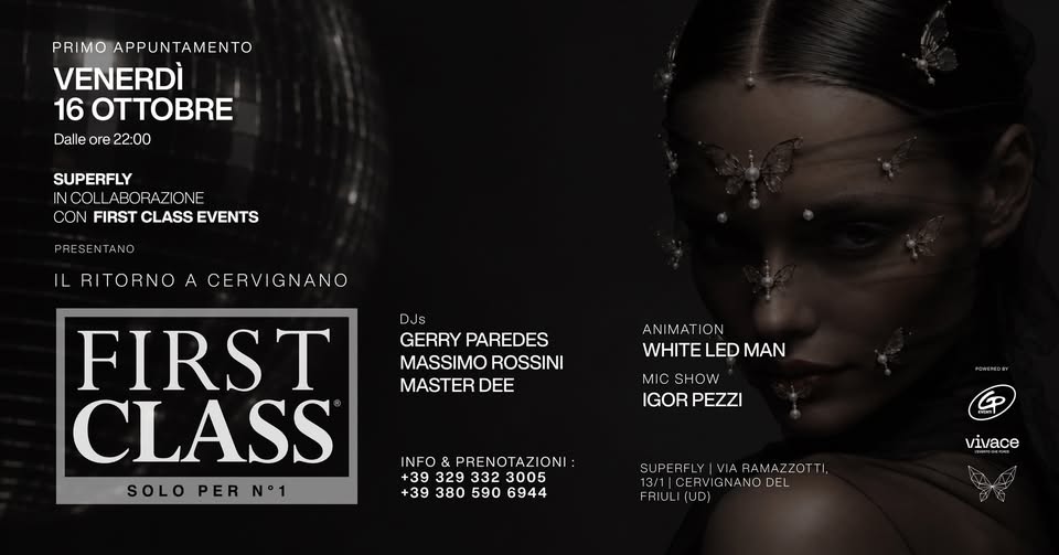 VENERDÌ 16 OTTOBRE | ✨ FIRST CLASS - SOLO PER N°1 | Primo Appuntamento ✨ Start 22:00 - EventiFVG.it