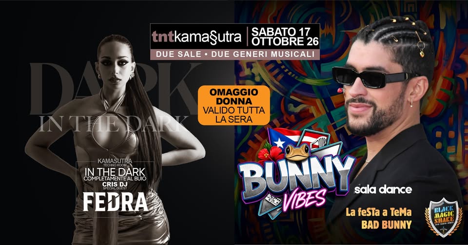 Sabato 17 Ottobre 2026 Due Sale: In The Dark con Fedra + Bunny Vibes
