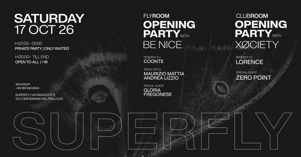 SABATO 17 OTTOBRE | OPENING PARTY | SUPERFLY | ENTERTAINMENT SPACE | CERVIGNANO DEL FRIULI