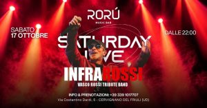 SABATO 17 OTTOBRE | SATURDAY LIVE | INFRAROSSI: TRIBUTO A VASCO ROSSI | RORÙ MUSIC BAR