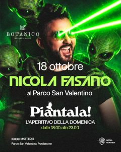 🛸 PIANTALA!🌱 con NICOLA FASANO 🌟 L’aperitivo della domenica al Parco San Valentino, a Pordenone