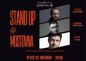 STAND UP na Mostovni | Bergant, Curk, Gorinšek