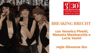 BREAKING BRECHT Sing’n’Song Cabaret Lo strano caso di Bertolt Brecht