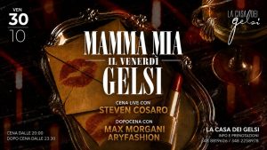 30.10 MAMMA MIA IL VENERDÌ GELSI