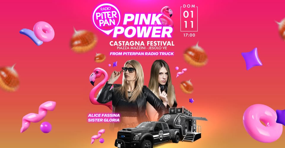 Piterpan Pink Power @ Castagna Festival | Piazza Mazzini - Jesolo VE - EventiFVG.it